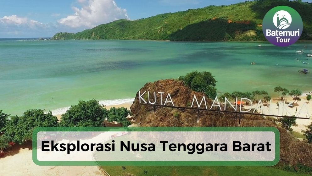 Jelajahi Indonesia, Ini Dia 5 Destinasi Wisata Nusa Tenggara Barat